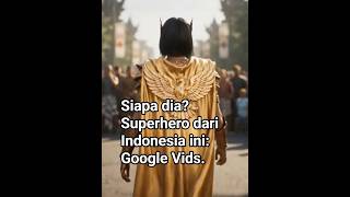 Siapa dia? Superhero baru dari Indonesia VEO 3