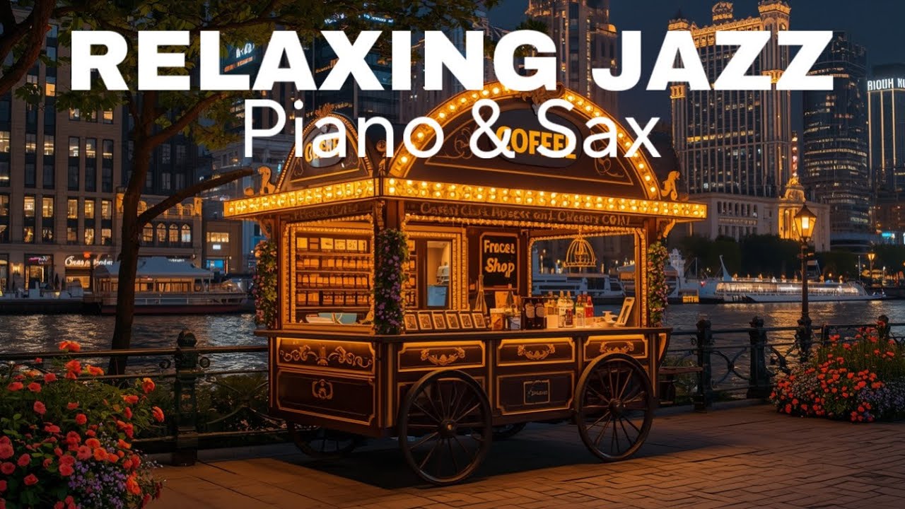 Relaxing Jazz Instrumentals for Stress Relief & Deep Relaxation
