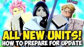 How To Get All New Units in ASTD Update! (Nanami, Natsu, As Nodt, Retsu Unohana) | UPD Prep Guide