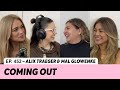 452 our coming out stories  alix traeger  mal glowenke