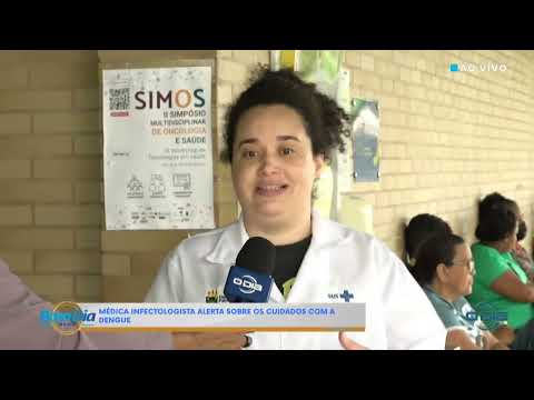 Ao vivo: Infectologista aborda cuidados necessários para com a Dengue 23 02 2024