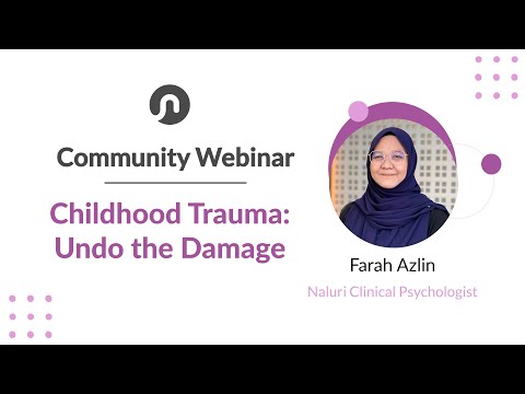 Childhood Trauma: Undo the Damage | Naluri