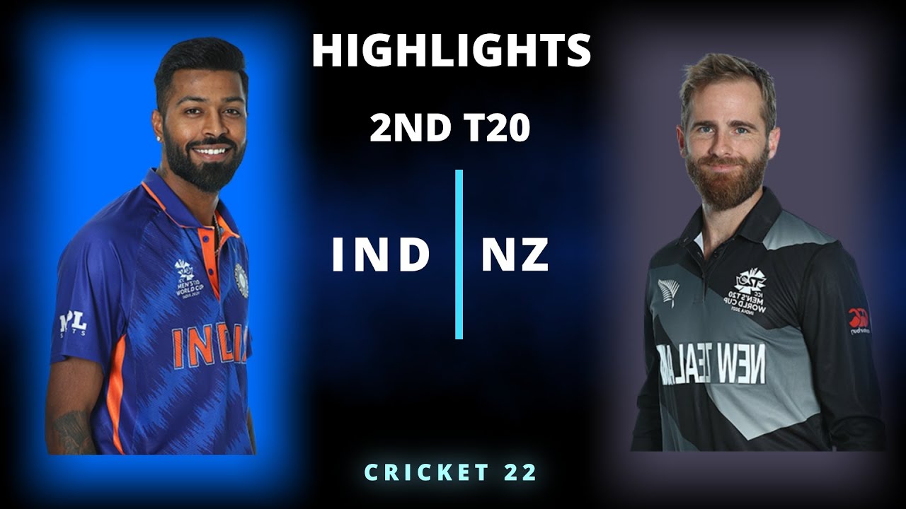 IND vs NZ 2nd T20 Match Highlights 2022 IND vs NZ 2nd T20 Highlights Hotstar Cricket 22