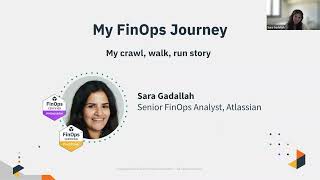 Journey to FinOps: War stories, wins, and challenges by Sara Gadallah of Atlassian