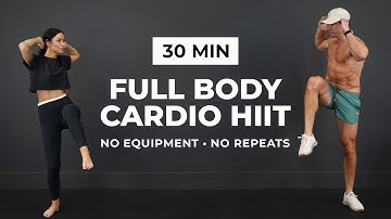 30 Min FULL BODY CARDIO HIIT | No Equipment, No Repeats