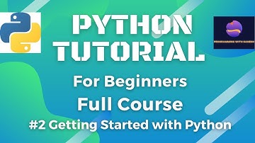 #2 Getting Started with Python | Python Tutorial for Beginners