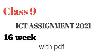Class 9 ICT Assignment 2021 16th Week || ৯ম শ্রেণির তথ্য ও যোগাযোগ প্রযুক্তি এসাইনমেন্ট ১৬তম সপ্তাহ