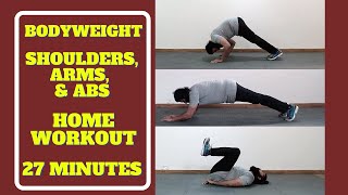 Bodyweight Shoulders, Arms, and Abs Home Workout | Day 175 | 27 Min