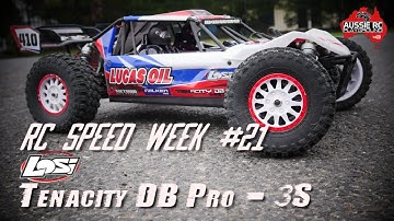 RC SPEED WEEK #21 - Losi Tenacity DB Pro with 15T Pinion on 3S