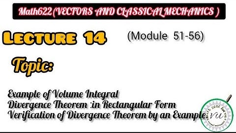 math622(vector and classical mechanics) || lecture 14 module(51-56)*iqra azhar*