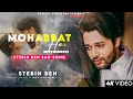 Tumhe mujhse mohabbat hai  stebin ben  hina khan shaheer shaikh  jeet g  new sad song 2023