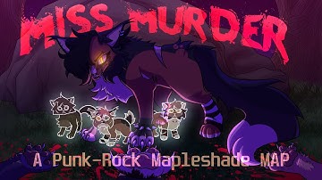 BACKUPS WANTED | MISS MURDER | A Punk-Rock Themed Mapleshade MAP Call [CLOSED]