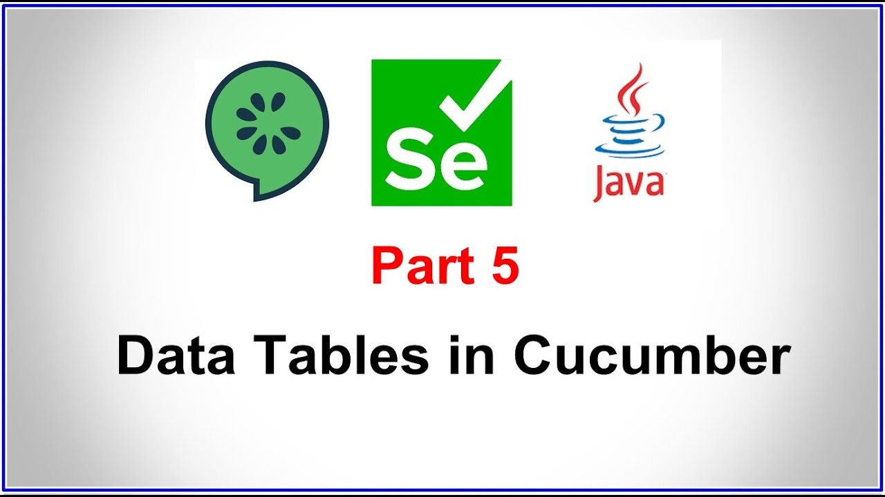 BDD Cucumber Part5 DataDriven Testing Data Tables In Cucumber BDD Cucumber Part5 DataDriven Testing Data Tables In Cucumber