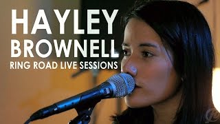 Hayley Brownell - Understanding (Ring Road Sessions) LIVE