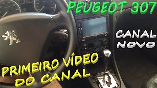 Peugeot 307 Primeiro Vídeo Do Canal Novo / Canal Removido Youtube