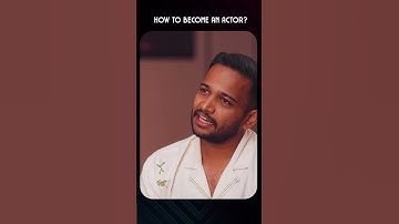 How To Become An Actor? | Xylem Class 1