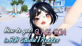 HOW TO GET GLASS SKIN IN RH STUDIO | VARE LABELS