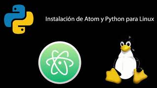 Instalación de Atom y Python en Linux (Ubuntu/Debian)