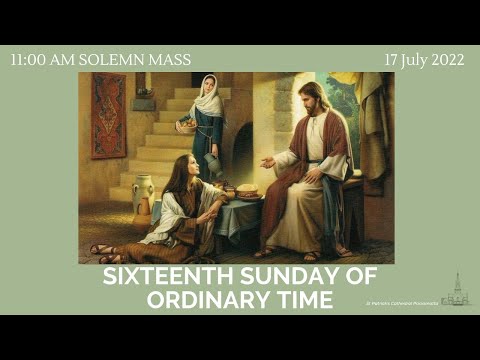 11.00 am Solemn Mass - Sixteenth Sunday of Ordinary Time, St Patrick's Cathedral Parramatta 17 July