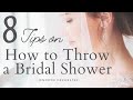 8 Tips For Hosting A Bridal Shower Bridal Shower Ideas 
