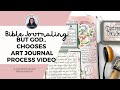 BUT GOD.. Chooses | #biblejournaling  | ByTheWell4God Art Journaling Process Video