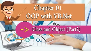 Chapter 1 (OOP VB.Net) - Class and Object | Part 2