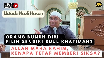 " Fadhilah Iman Kepada Qada dan Qadar #3 - Ustadz Nazli Hasan