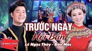 SAY NHƯ ĐIẾU ĐỔ Khi Nghe Siêu Phẩm TRƯỚC NGÀY HỘI BẮN Quá Ngọt - Lê Ngọc Thúy ft Đào Mác