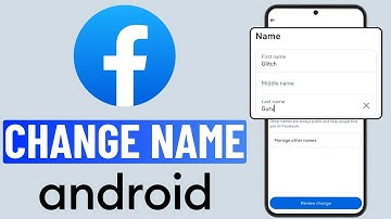 How to Change Your Name on Facebook on Android App