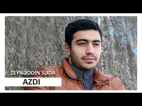 Zeyneddin Seda - Azdi [2015 Audio]