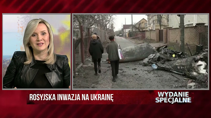 Rosyjska inwazja na Ukrainę | Wydanie Specjalne