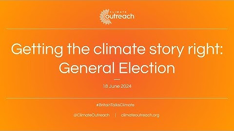 Getting the climate election story right | Evening session
