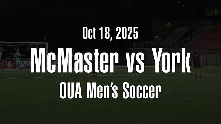 2025 / OUA Men's Soccer / Quarterfinal: McMaster vs York