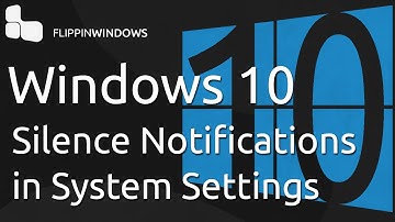 Silence Notifications in Windows 10