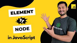 What is the Difference Between Element and Node? | The Complete JavaScript Course | Ep.57