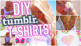 DIY T-Shirt Ideas Inspired By Tumblr | Easy & Cute Tumblr Shirts