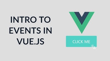 Intro to Events in Vue
