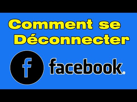 Comment se déconnecter de Facebook