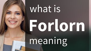Forlorn | FORLORN meaning