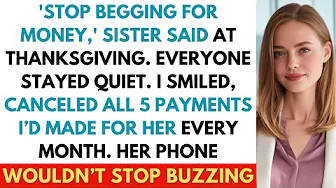 Sister Said 'Stop Asking For Money' At Thanksgiving—I’ve Been Paying Off Her $52.8K Credit Card Debt