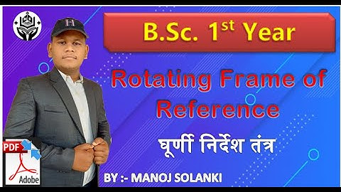 Transformation Equation for Rotating Frame of reference || with PDF for B.SC. 1st Year