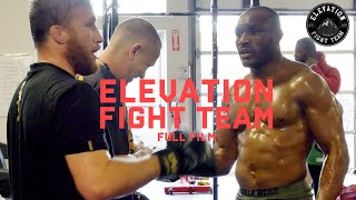 ELEVATION FIGHT TEAM - FULL FILM.