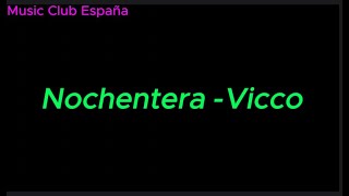 Nochentera- Vicco #2023  #letra