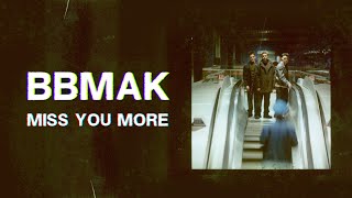 BBMak - Miss You More (Official Lyrics Video)