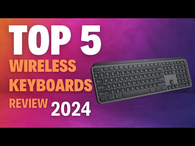 The 5 Best Bluetooth and Wireless Keyboards of 2024