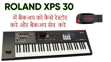 ROLAND XPS 30 me backup kaise Restor kare & backup kaise seb kare #rolandxps30 ROLAND TON #sukhsagar