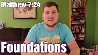 Foundations - Matthew 7:24 Sermon on the Mount by Daniel Conner 23 views 3 years ago 13 minutes, 28 seconds