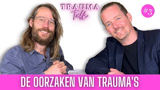 De oorzaken van trauma's - Trauma Talk #3