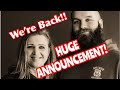 We Are Back!! Where Have We Been? What To Look Forward To In 2023! HUGE ANNOUNCEMENT!