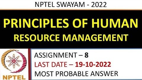 Principle of Human Resource Management | Assignment -8 | Most Probable Answer | Week -8 | NPTEL-22